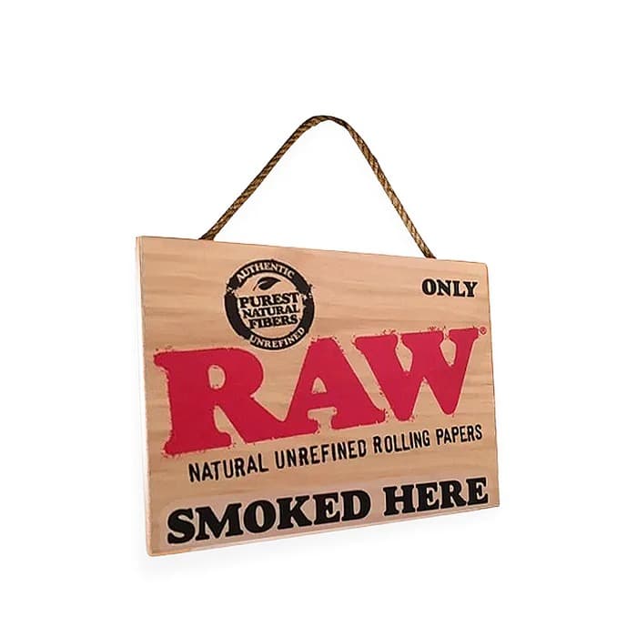 Raw Wooden Sign (Only Raw Smoked Here) Sign 2